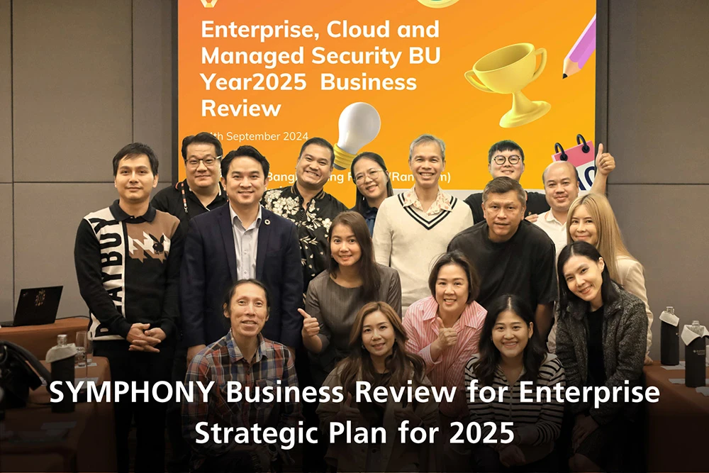SYMPHONY Business Review for Enterprise: ก้าวสู่ปี 2025 ด้วยแผนกลยุทธ์ลูกค้าองค์กร
